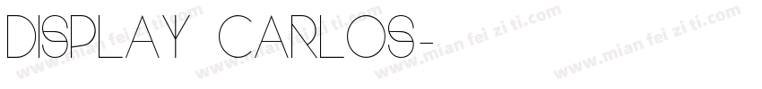 Display Carlos字体转换